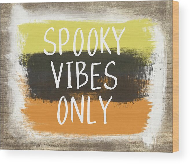 Fall Wood Print featuring the painting Spooky Vibes Only- Art by Linda Woods by Linda Woods