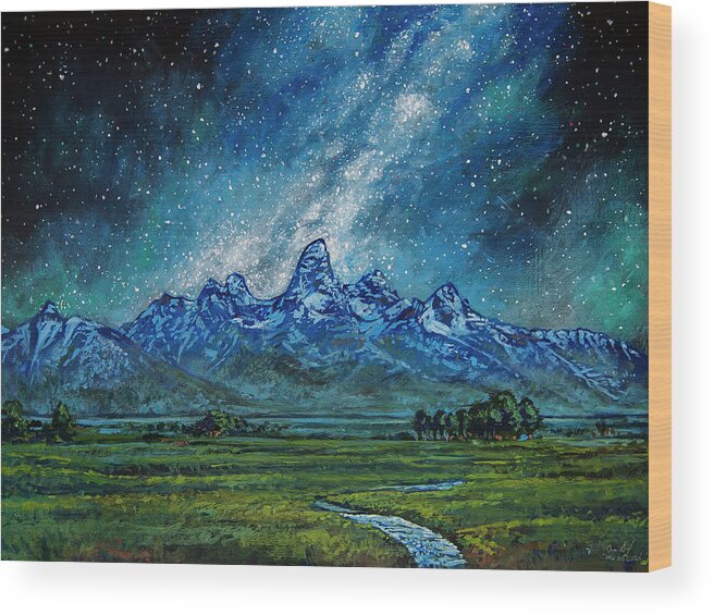 Grand Teton Wood Print featuring the painting Teton Milky Way by Aaron Spong