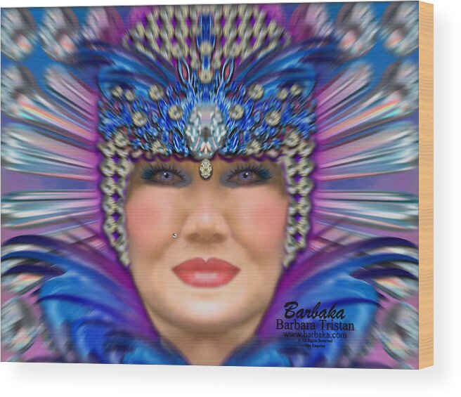 Beauty Wood Print featuring the photograph The Empress by Barbara Tristan