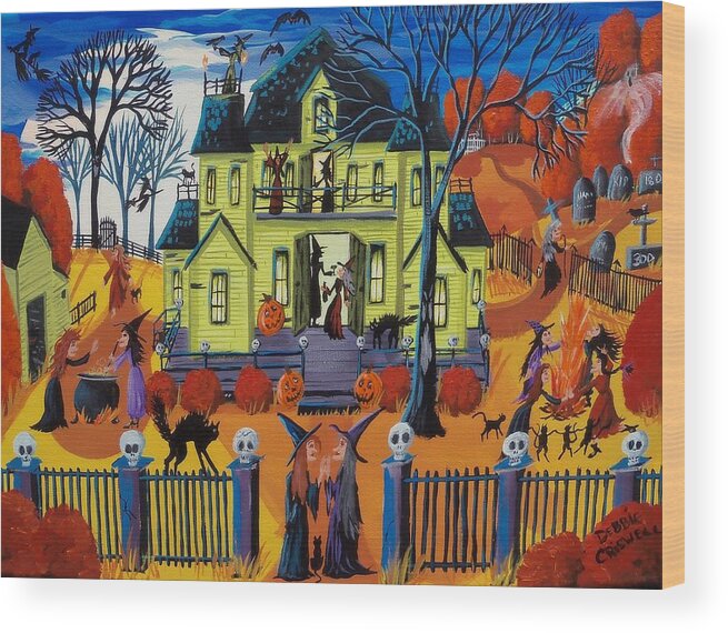 Halloween Wood Print featuring the painting Witch Haven - house of witches by Debbie Criswell