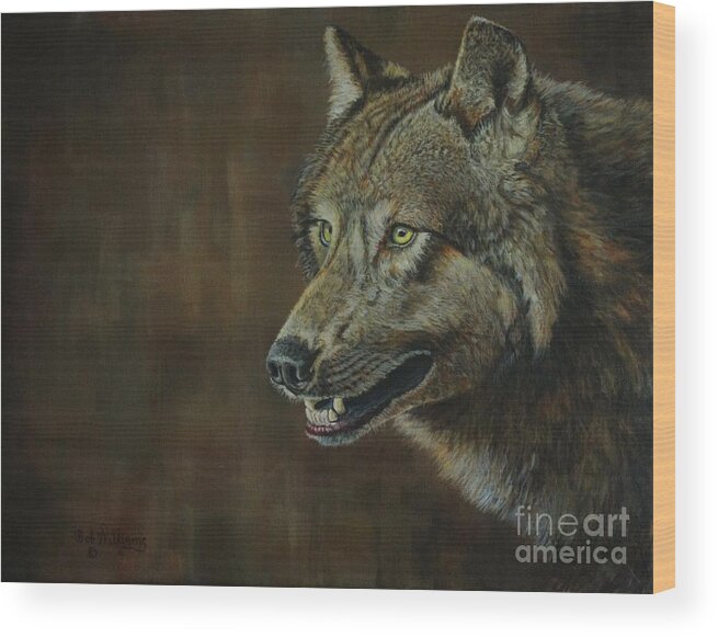 Wolf Wood Print featuring the painting Alpha Male ......The Gray Wolf by Bob Williams