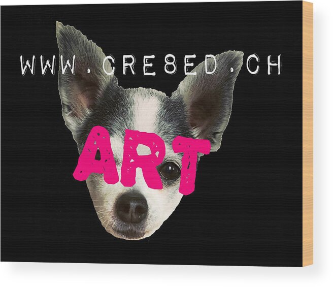 Www.cre8ed.ch Wood Print featuring the digital art Cre8ed by Tanja Leuenberger