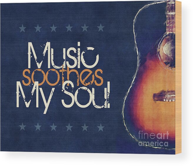 Star Wood Print featuring the digital art Music Soothes My Soul by Phil Perkins
