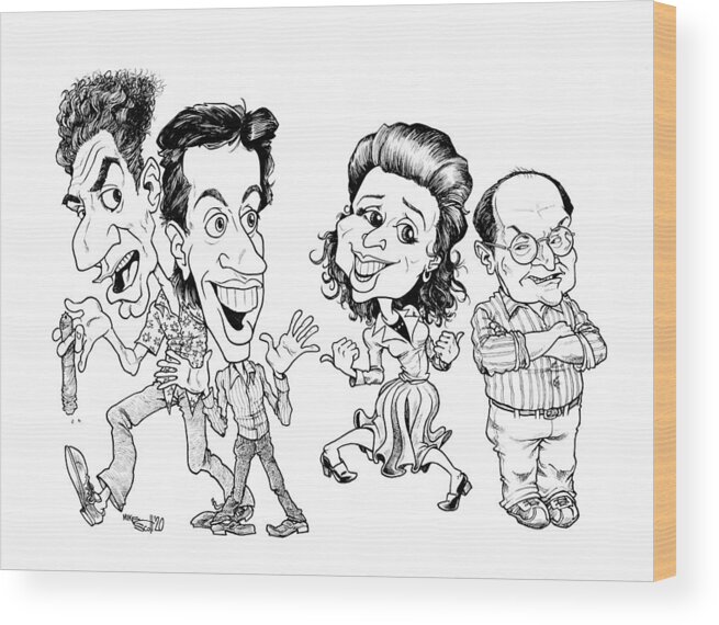 Caricature Wood Print featuring the drawing Seinfeld cast by Mike Scott