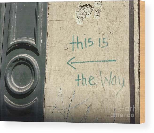 This Is The Way Wood Print featuring the photograph This is the Way by Flavia Westerwelle