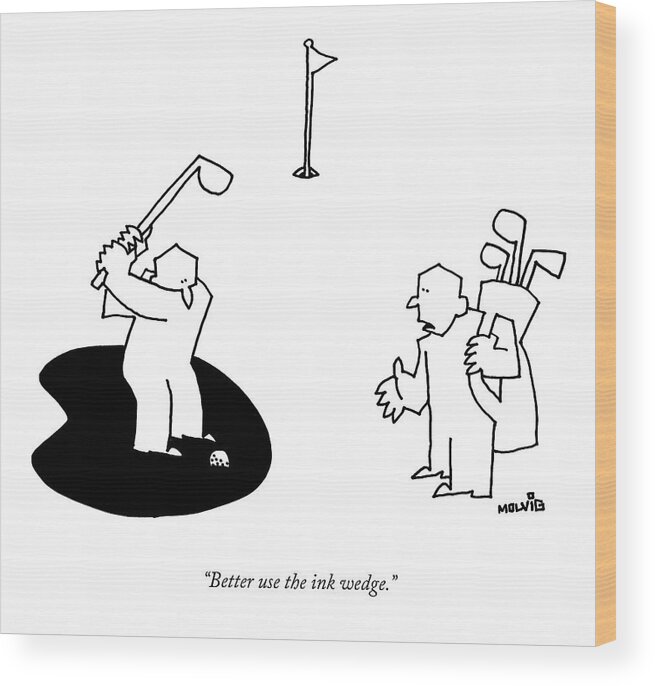 Golf Wood Print featuring the drawing Better Use The Ink Wedge by Ariel Molvig