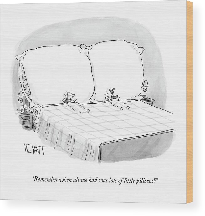 Bed Wood Print featuring the drawing Remember When All We Had Was Lots Of Little by Christopher Weyant