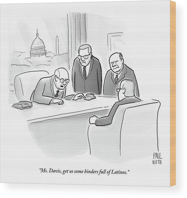 Politics Wood Print featuring the drawing Four Old Washington Bureaucrats Stand Over A Desk by Paul Noth