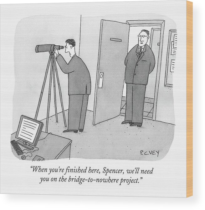 Spy Wood Print featuring the drawing Man Stares At Wall With Telescope by Peter C. Vey