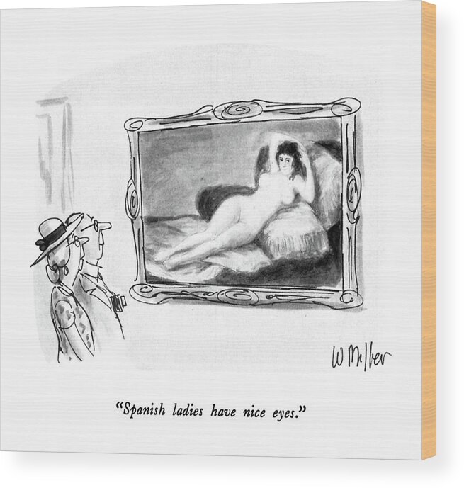 

 Elderly Couple Looking At A Goya Nude. 
Art Wood Print featuring the drawing Spanish Ladies Have Nice Eyes by Warren Miller