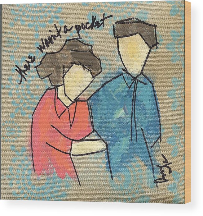 Couples Wood Print featuring the painting There Wasn't A Pocket by Hew Wilson