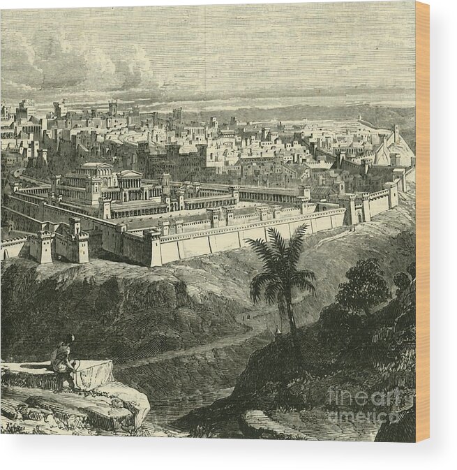 Engraving Wood Print featuring the drawing Jerusalem In The Time Of Jesus Christ #1 by Print Collector