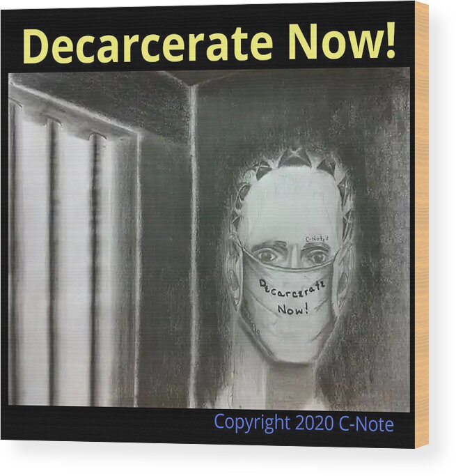 Black Art Wood Print featuring the drawing Decarcerate Now Poster by C-Note
