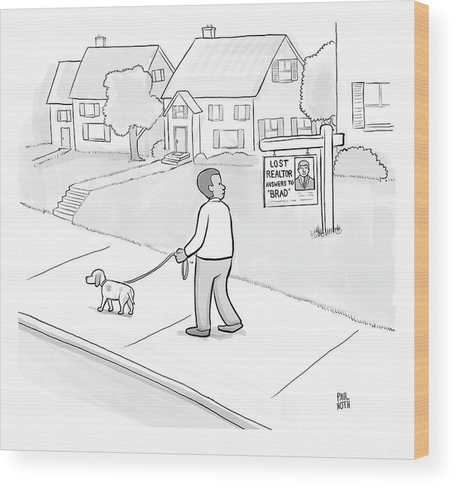 Captionless Wood Print featuring the drawing Lost Realtor by Paul Noth