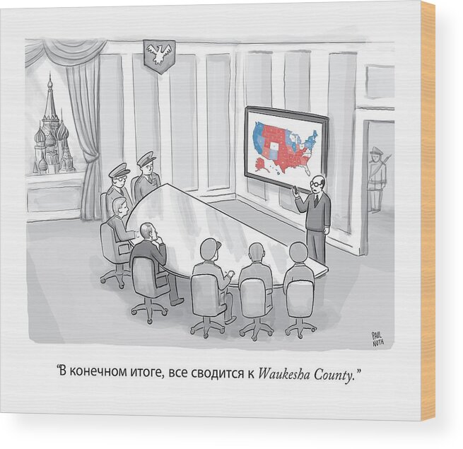 Election Wood Print featuring the drawing Russian Government Monitors US Elections by Paul Noth