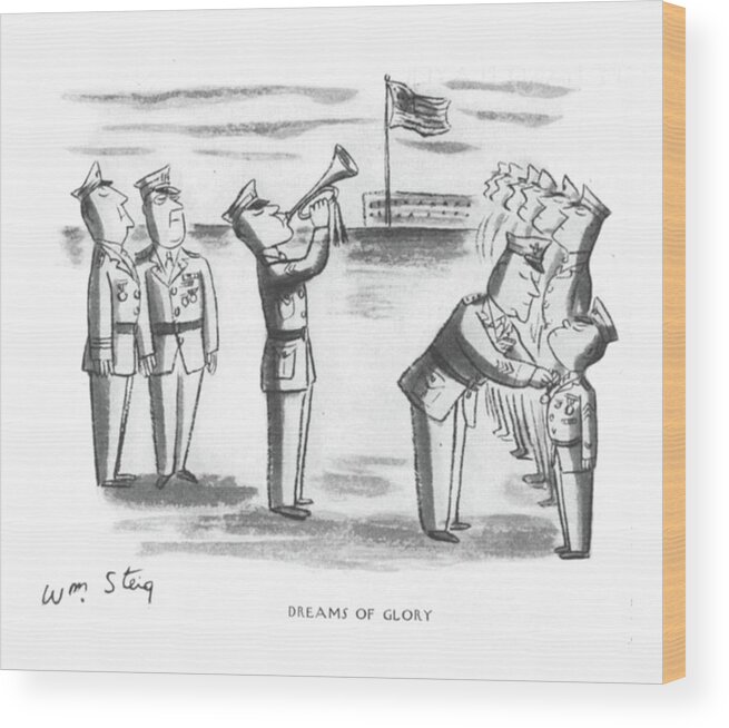 113343 Wst William Steig Dreams Of Glory Small Fry Being Decorated. Armies Army Award Awards Badge Badges Battle Battles Being Ceremonies Ceremony Combat Corporal Corporals Corps Decorated Decoration Dream Dreaming Dreams Forces Fry General Generals Glory Hero Heroes Heroic Lieutenant Lieutenants Major Majors Marine Marines Medal Medals Military Navy Of?cer Of?cers Rank Ranks Small Soldier Soldiers Troop Troops War Wood Print featuring the drawing Dreams Of Glory #5 by William Steig