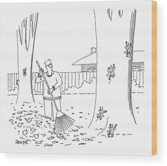 Captionless Wood Print featuring the drawing A Man Rakes Leaves While Four Leaves Scurry by Jack Ziegler