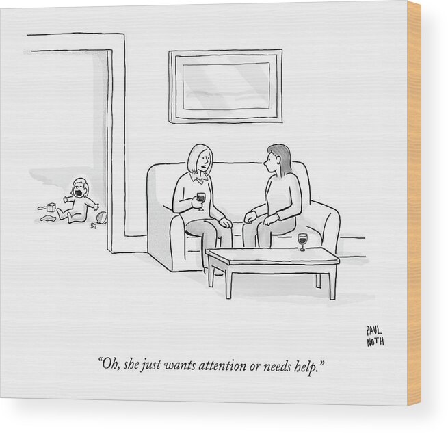 Baby Wood Print featuring the drawing A Mother Talks To Her Friend by Paul Noth