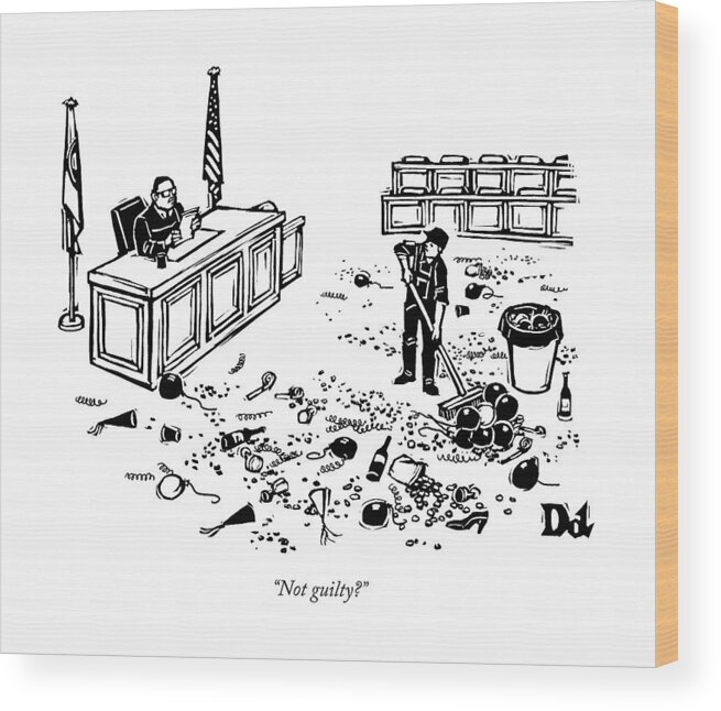 Courtroom Wood Print featuring the drawing Not Guilty? by Drew Dernavich