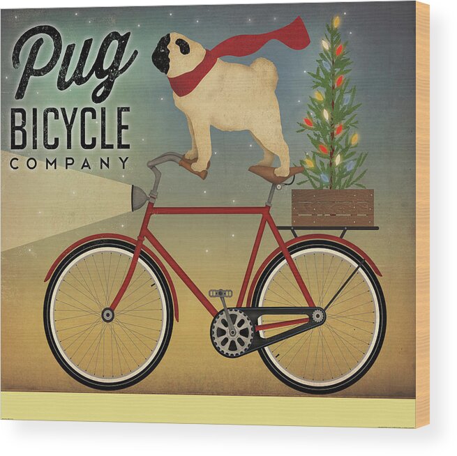 Animal Wood Print featuring the painting Pug On A Bike Christmas by Ryan Fowler