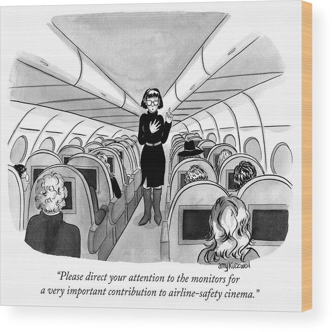 “please Direct Your Attention To The Monitors For A Very Important Contribution To Airline Safety Cinema.” Wood Print featuring the drawing Please direct your attention by Amy Kurzweil