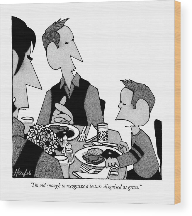 Language Communications Family Dining Children Parents Religion Word Play Age
 
(child Talking To His Parents At The Dinner Table.) 120840 
Wha William Haefeli Wood Print featuring the drawing I'm Old Enough To Recognize A Lecture Disguised by William Haefeli