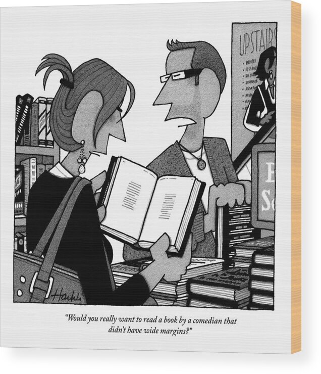 Books Wood Print featuring the drawing A Man And A Woman Are In A Bookstore by William Haefeli