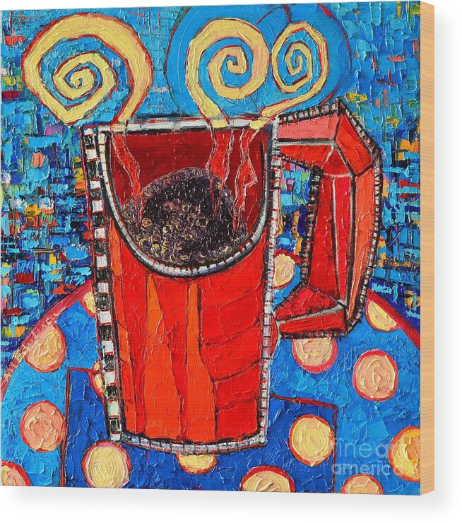 Coffee Wood Print featuring the painting Abstract Hot Coffee In Red Mug by Ana Maria Edulescu