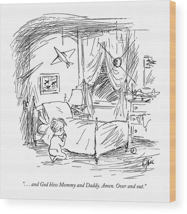  Wood Print featuring the drawing ...and God Bless Mommy And Daddy. Amen by Everett Opie