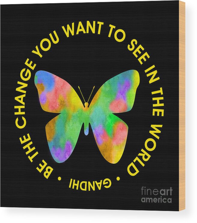 Be The Change Wood Print featuring the digital art Be the Change - Butterfly in Circle by Ginny Gaura