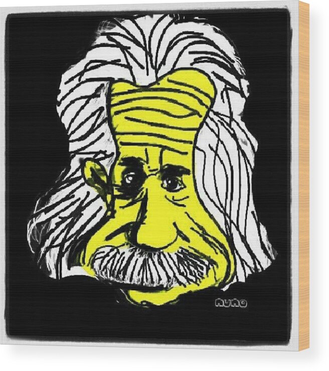 Draw Wood Print featuring the photograph #einstein In Yellow #cartoon by Nuno Marques