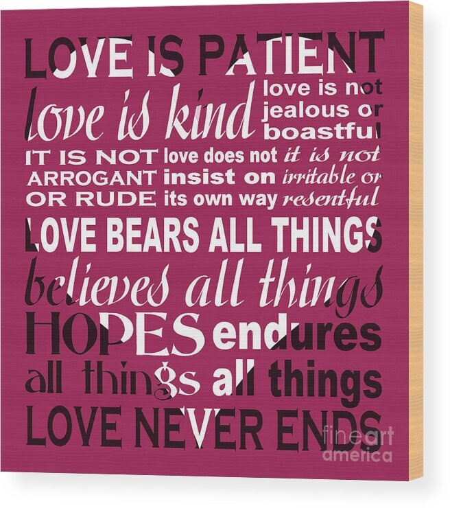 Love Is Patient Wood Print featuring the digital art Love is Patient - Heart Design by Ginny Gaura