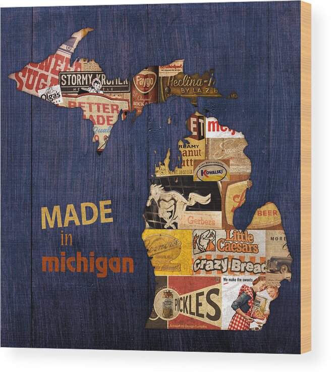 Made In Michigan Products Vintage Map On Wood Kelloggs Better Made Faygo Ford Chevy Gm Little Caesars Strohs Pioneer Sugar Lazy Boy Detroit Lansing Grand Rapids Flint Mustang Meijer Olgas Vernors Gerber Kowalski Sausage Corn Flakes Wood Print featuring the mixed media Made in Michigan Products Vintage Map on Wood by Design Turnpike