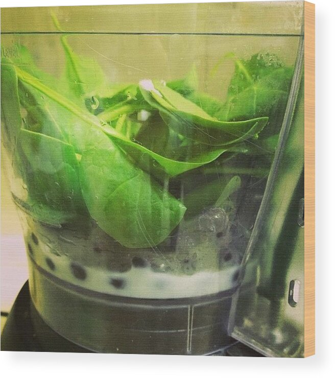 Smoothie Wood Print featuring the photograph My Favorite Way To Eat My #spinach Is by Brooklyn Cole