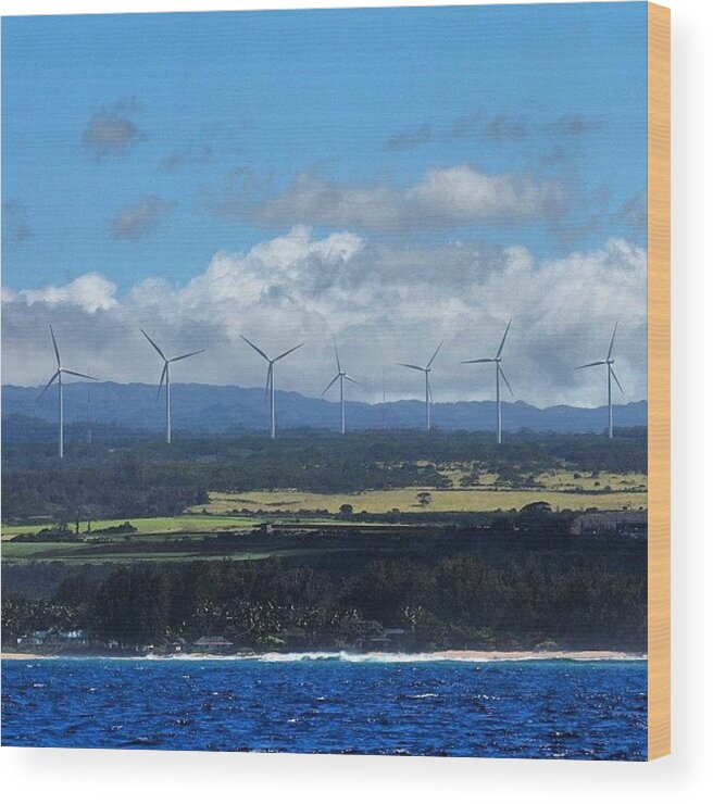 Instagramaddict Wood Print featuring the photograph Northshore Wind Farm #luckywelivehawaii by Brian Governale