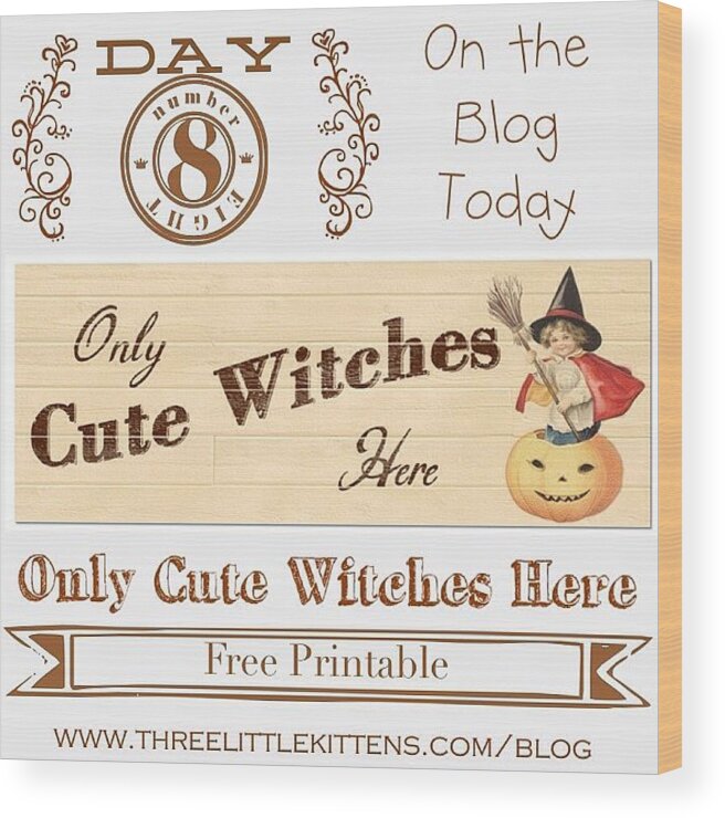 Cute Wood Print featuring the photograph Only Cute Witches Here #ontheblog by Teresa Mucha