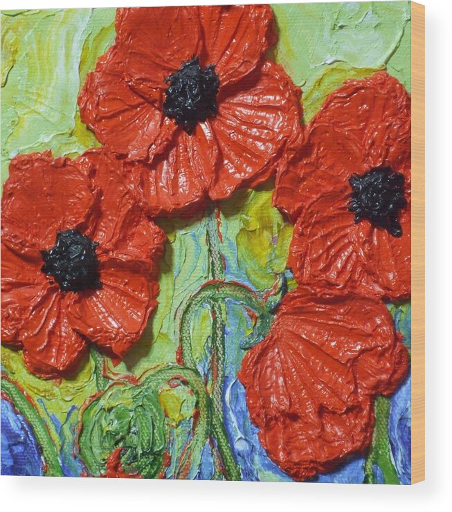 Poppies Wood Print featuring the painting Paris' Poppies in Red by Paris Wyatt Llanso