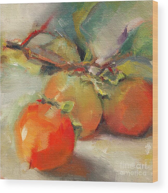 Fruit Wood Print featuring the painting Persimmons by Michelle Abrams