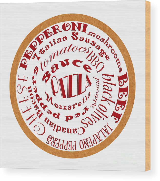 Food Wood Print featuring the digital art Pizza Typography by Andee Design
