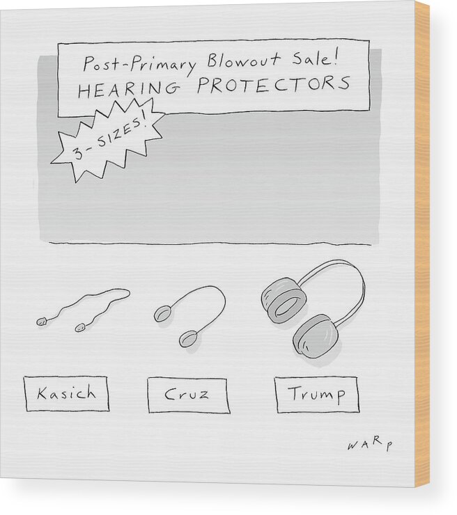 Post-primary Blowout Sale! Wood Print featuring the drawing Post Primary Blowout Sale by Kim Warp