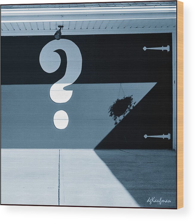 Question Mark On Garage Door In Parma Wood Print featuring the digital art Question Mark by Dolores Kaufman