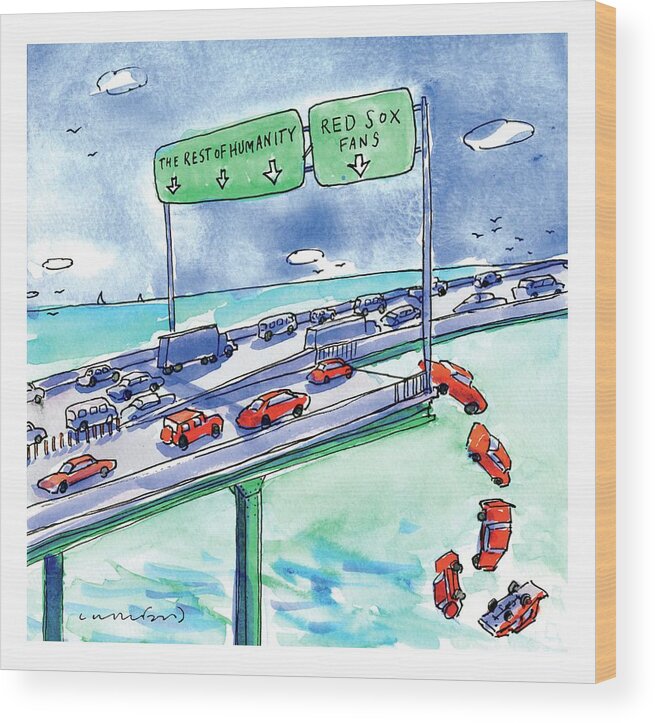 Red Sox Wood Print featuring the drawing Red Cars Drop Off A Bridge Under A Sign That Says by Michael Crawford