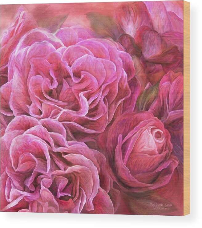 Rose Wood Print featuring the mixed media Rose Moods - Desire by Carol Cavalaris