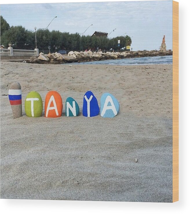 Happybirthday Wood Print featuring the photograph Tanya,female Name On Colored Stone by Adriano La Naia