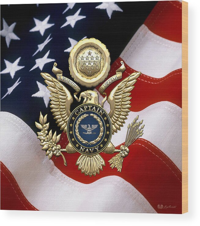 'military Insignia And Heraldry' Collection By Serge Averbukh Wood Print featuring the digital art U. S. Navy Captain - C A P T Rank Insignia over Gold Great Seal Eagle and Flag by Serge Averbukh
