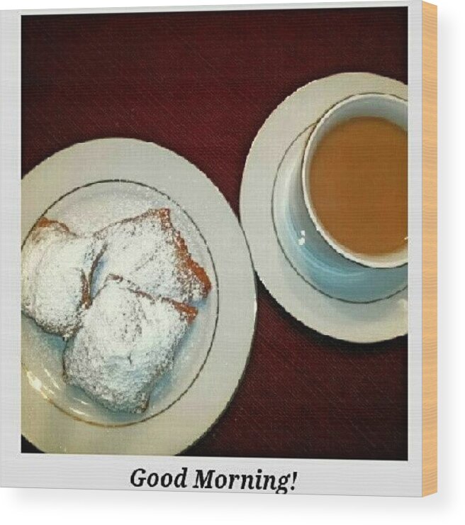 Coffee Wood Print featuring the photograph Beignets! #goodmorning #nola #instamood by Tracey E