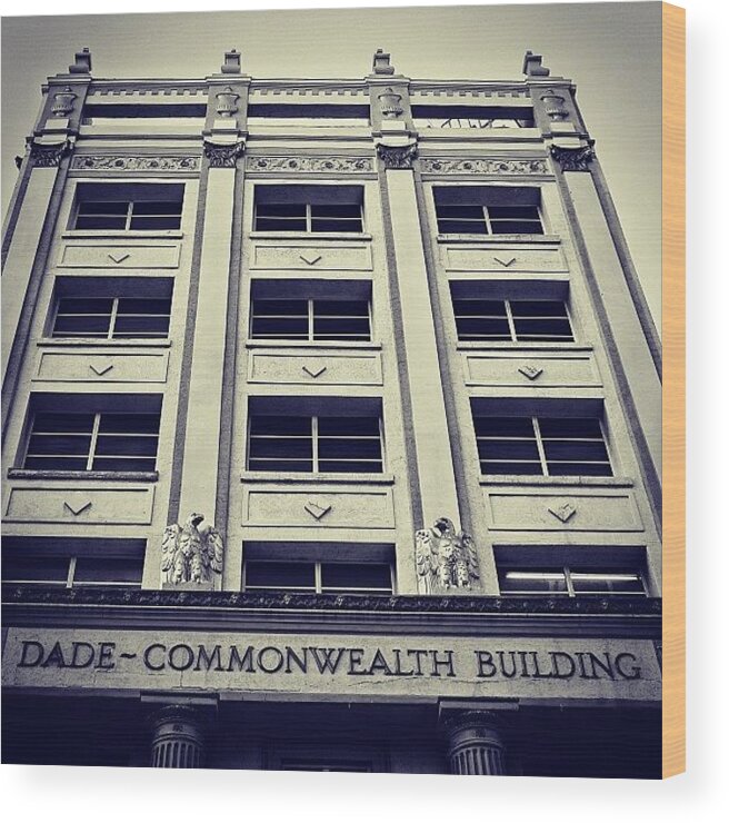 Instaaddict Wood Print featuring the photograph Dade Commonwealth Bldg. - Miami ( 1925 by Joel Lopez