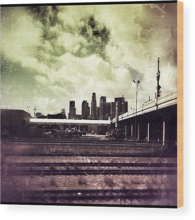Bridge Wood Print featuring the photograph Downtown La, Nuff Said. #iphone by Loghan Call