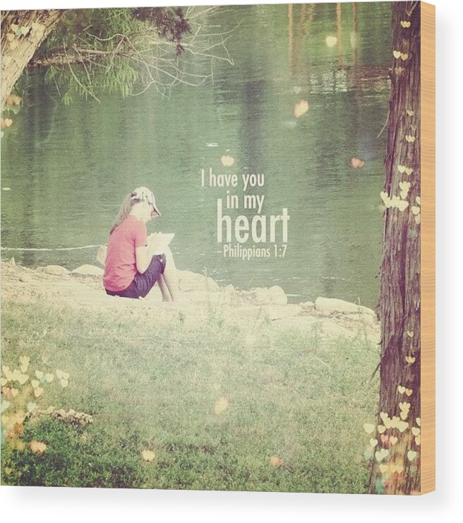 Godisgood Wood Print featuring the photograph ...i Have You In My Heart... by Traci Beeson