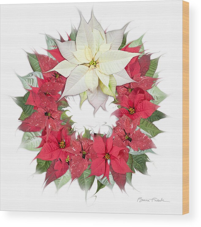 Holiday Wood Print featuring the photograph Poinsettia Wreath #1 by Bruce Frank